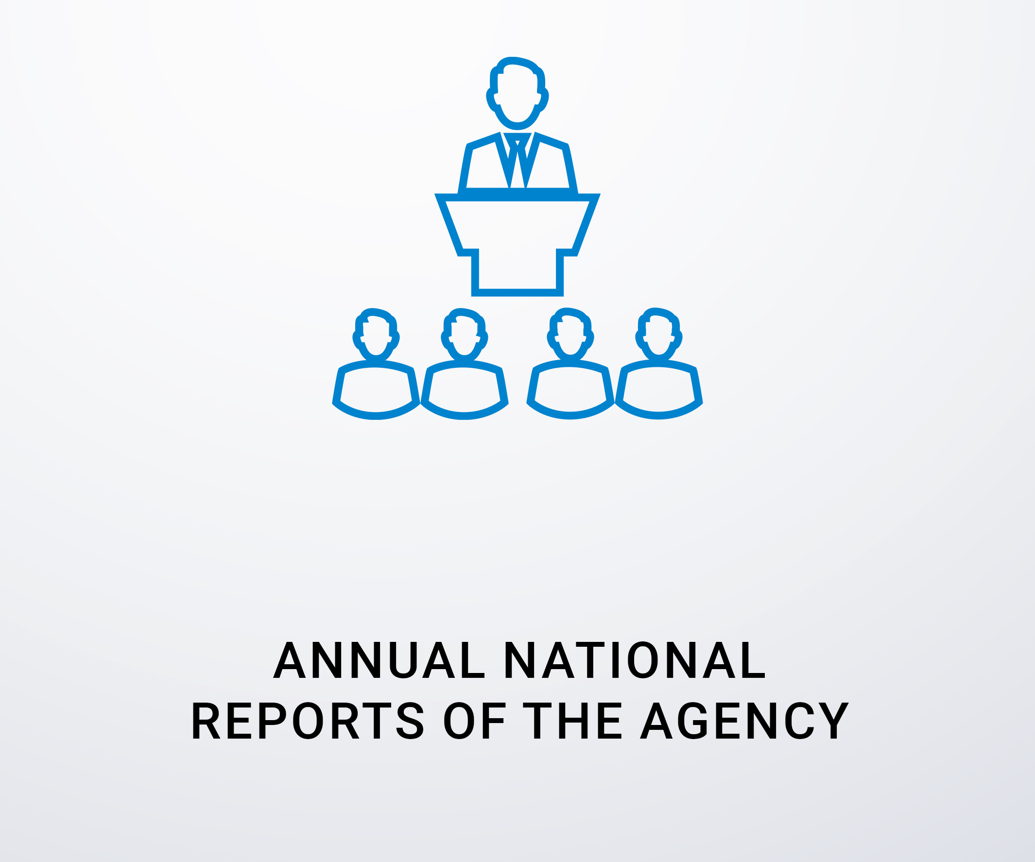 Annual National reports of the Agency